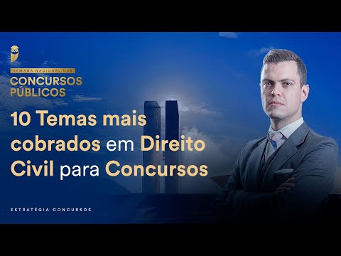 10 Temas mais cobrados em Direito Civil para Concursos - Semana Nacional EC