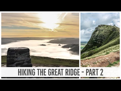 HIKING THE GREAT RIDGE - PART 2 | PEAK DISTRICT WALK