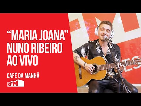 "Maria Joana" Nuno Ribeiro ao vivo - RFM