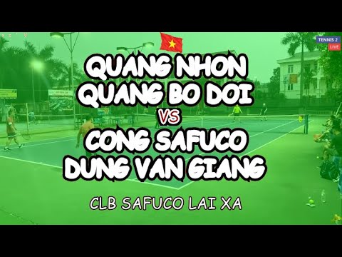 Quang Nhon - Quang Bo Doi 🆚 Cong Safuco - Dung Van Giang 🎾 Clb Safuco Lai Xa - Chung Ket