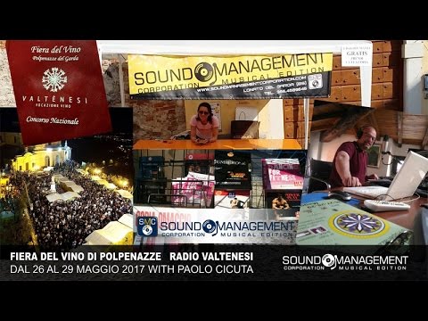 PAOLO CICUTA E RADIO VALTENESI - FIERA DEL VINO (Polpenazze) dal 26 al 29 Maggio 2017