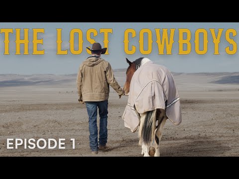 The Lost Cowboys Episode One