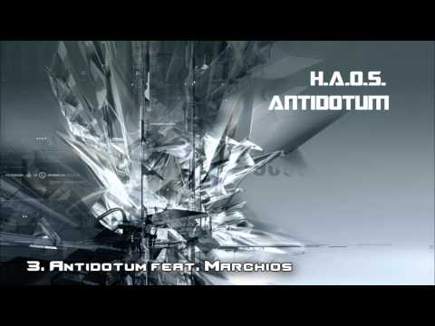3. H.A.O.S. - Antidotum (feat. Marchios)