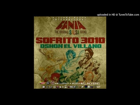 Dshon El Villano ft FANIA ALL STARS - Sofrito 3010