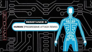 Resistance D. - Human (Progressiv Attack Mix) (Harthouse)