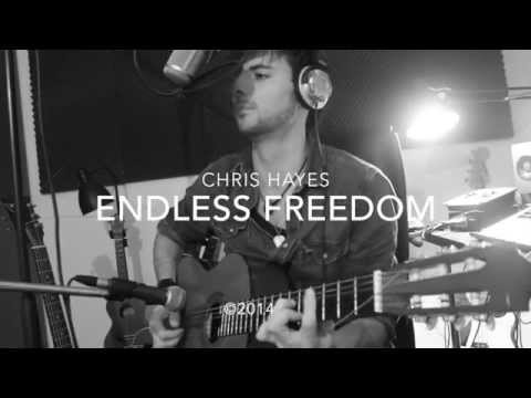 Endless Freedom - Chris Hayes