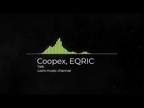 Coopex, EQRIC - Talk