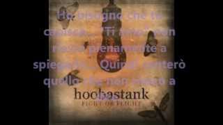 Hoobastank - Sing what you can&#39;t say (Traduzione)