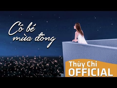 Cô Bé Mùa Đông | Thùy Chi ft. Trung Quân Idol | Official MV Lyric