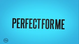Sam Stone - Perfect For Me (Official Lyric Video)