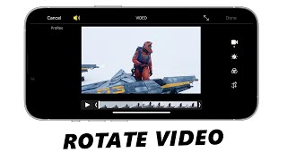 How To Rotate Video On iPhone