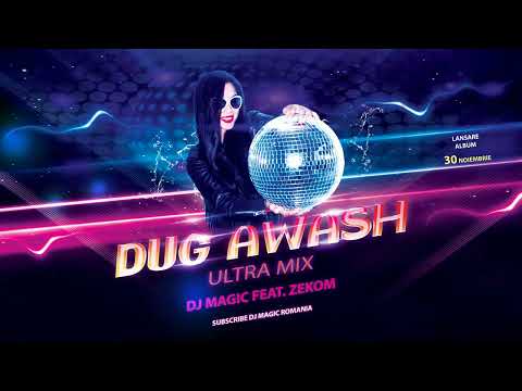 Dj Magic feat. ZEKOM - Dug Awash ❌ Ultra Mix