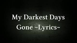 My Darkest Days ~Gone~ Lyrics