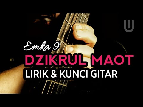 Emka 9 & Kang Dedi Mulyadi - Dzikrul Maot Plus Lirik & Kunci Gitar
