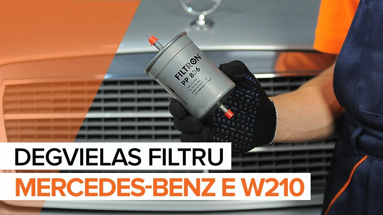 Kā nomainīt: degvielas filtru Mercedes W210 - nomaiņas ceļvedis