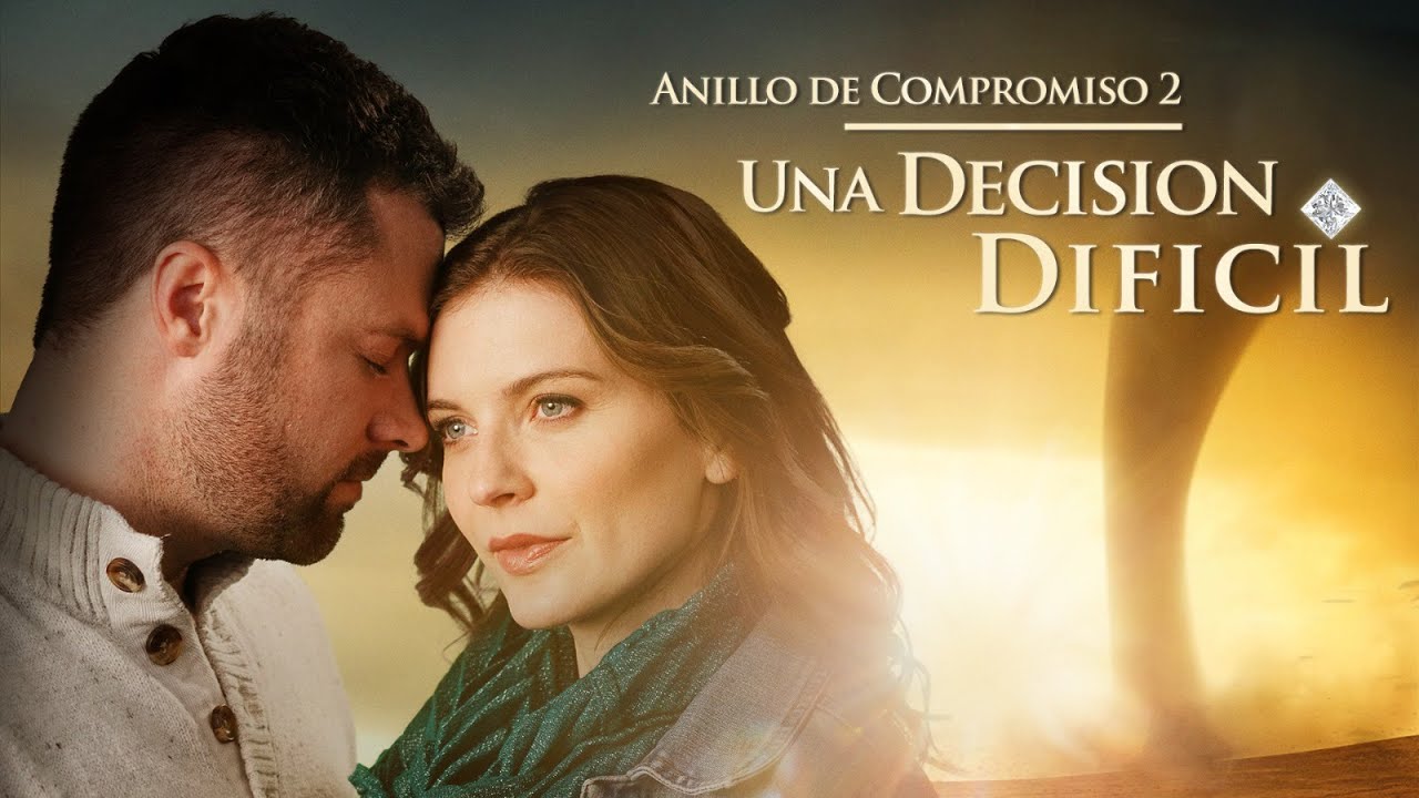Película Cristiana | Anillo de Compromiso 2: Una Decision Dificil