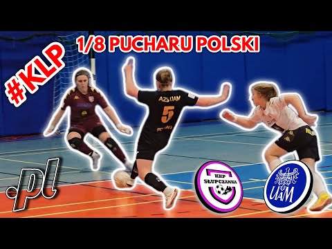 SŁUPCZANKA vs UAM czyli KLP w 1/8 Pucharu Polski