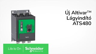 Ismerje meg a Schneider Electric új Altivar™ ATS480 lágyindítóját