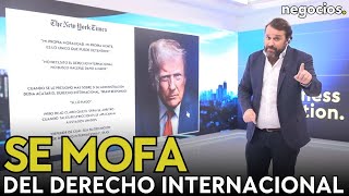 Trump asusta a Europa y al mundo y desafía el orden internacional: “Sólo mi moral me puede parar”