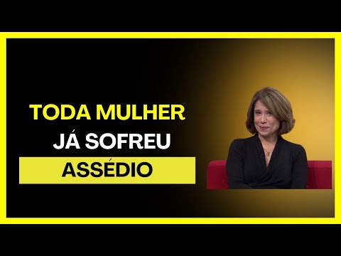 Assédio Contra Mulheres - Ana Beatriz Barbosa