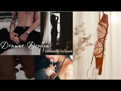 (18+) Drawer Dropper 🥀 💋  Subliminal For Sex Appeal | Sexiness | Bedroom Skills | Confidence