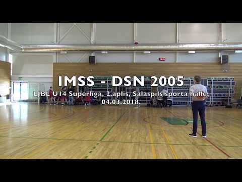 LJBL U-14 Superlīga IMSS Salaspils 2004 - DSN 2005 [04.03.2018.]