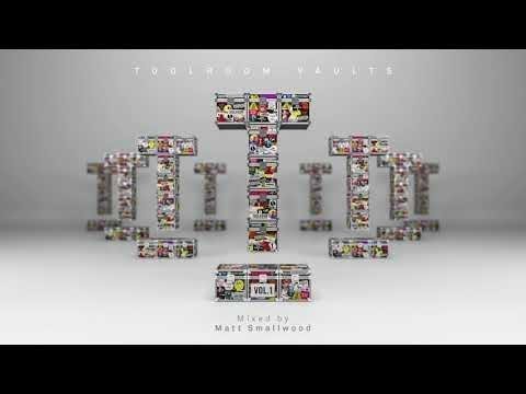 Toolroom Vaults Vol. 1 - Mixed by Matt Smallwood