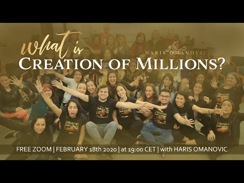 What is Creation of Millions? with Haris Omanovic