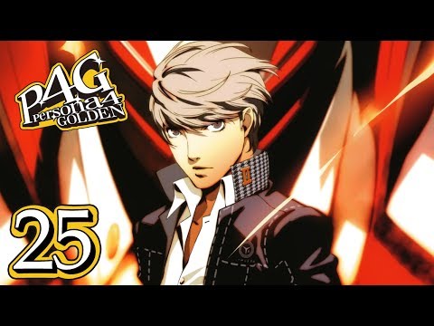 ALL-POWERFUL - Let's Play - Persona 4: Golden - 25 - Walkthrough Playthrough