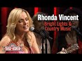 Rhonda Vincent sings "Bright Lights and Country Music"