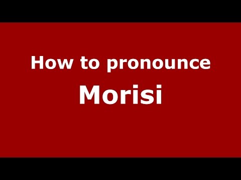 How to pronounce Morisi (Italian/Italy)  - PronounceNames.com