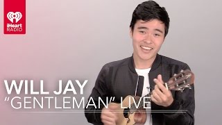 Will Jay - &quot;Gentleman&quot; (Acoustic) | iHeartRadio Live