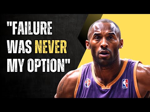 Why Kobe Bryant Said "Failure Is Not An Option"