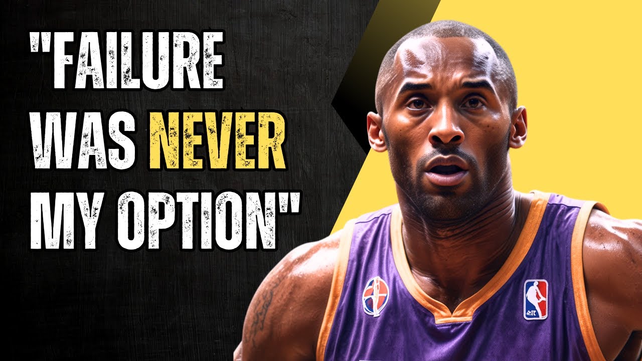 Why Kobe Bryant Said "Failure Is Not An Option"
