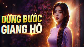 Dừng Bước Giang Hồ 💔 Hoàng Trọng (Quỳnh Chi) | Nhạc Vàng Trữ Tình Nghe Là Thấm 🎧