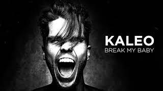 Video thumbnail of "KALEO - Break My Baby [OFFICIAL AUDIO]"