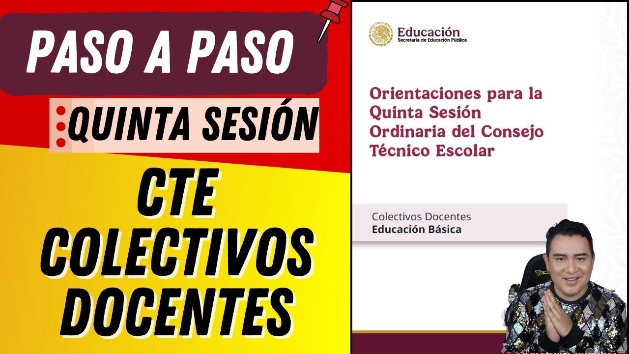 PASO A PASO: QUINTA SESIÓN DE CONSEJO TÉCNICO ESCOLAR DOCENTES