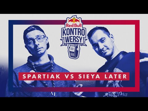 SPARTIAK vs SIEYA LATER - IV walka eliminacji Red Bull KontroWersy 2020