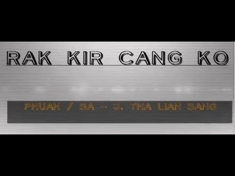J. Tha Lian Sang - Rak Kir Cang Ko