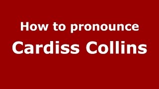 How to pronounce Cardiss Collins