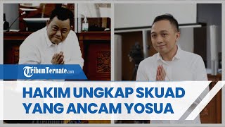 Skuad yang Telah Ancam Brigadir J Diungkap Hakim Yakni Kuat Ma'ruf dan Ricky Rizal