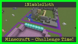 iNimbleSloth - Minecraft Challenge Time (Ep 10)