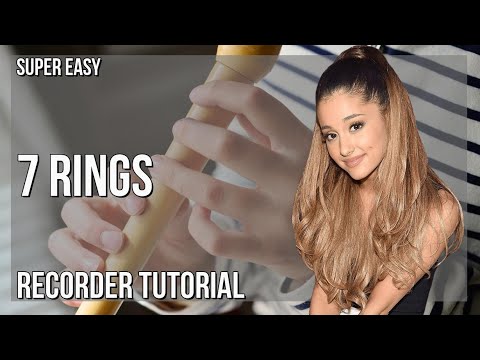 SUPER EASY: How to play 7 Rings  by Ariana Grande on Recorder (Tutorial)