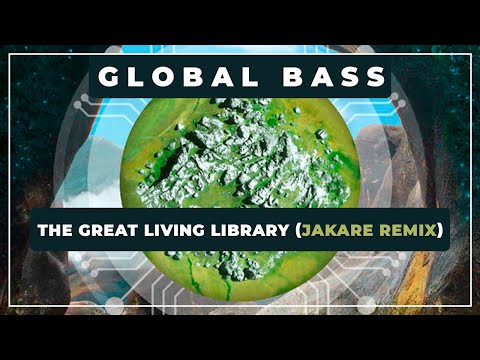 🎼 The Great Living Library ( Jakare Remix ) ⭐ Deya Dova ✨ Global Bass