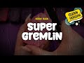 Kodak Black Super Gremlin Clean Version Lyrics