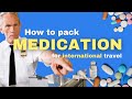 How to travel with medications on the plane: The complete international passenger guide [2024]