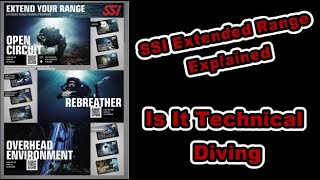Technical Vs Extended Range {[SSI Extended Range Programs Explained]}