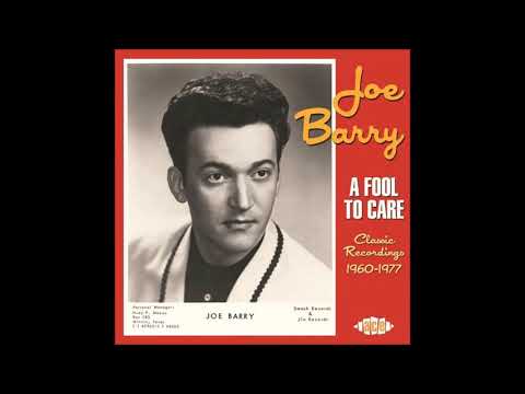 Joe Barry - I'm A Fool To Care
