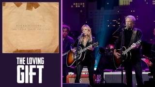 Kris Kristofferson &amp; Sheryl Crow - &quot;The Loving Gift&quot;
