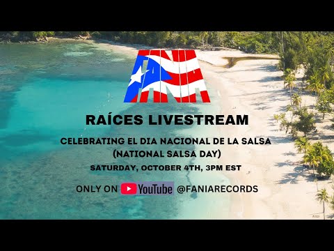 FANIA presents RAÍCES LIVESTREAM #salsa #puertorico #SalsaPuertorriqueña #DiaNacionaldelaSalsa